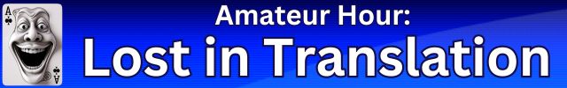 Amateur Hour: Lost in Translation Graphic